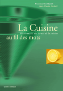 Cuisine au fil des mots (La) [nouvelle édition]